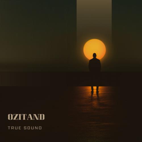Ozitand Album: True Sound